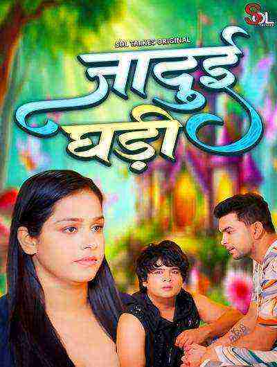 Jadui Ghadi (2024) Season 1 Episode 2 Sol Talkies Originals (2024)