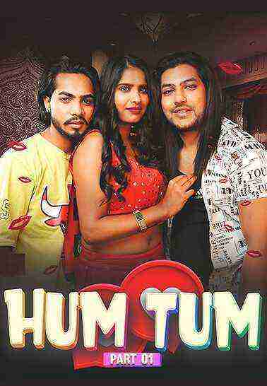 Hum Tum (2024) Season 1 Part 1 Meetx Originals (2024)