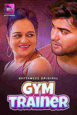 Gym Trainer (2024) Season 1 Episode 2 Battameez Originals (2024)