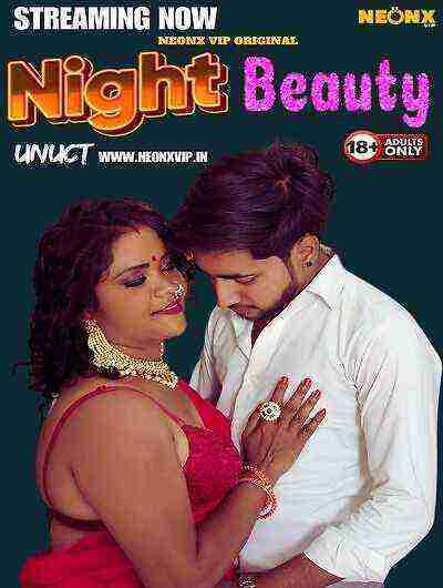 Night Beauty UNCUT (2024) Neonx Originals (2024)