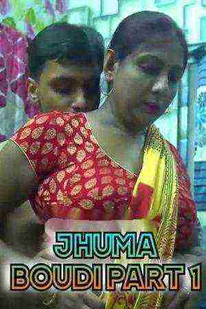 Jhuma Boudi (2024) Season 1 Part 1 Unrated (2024)