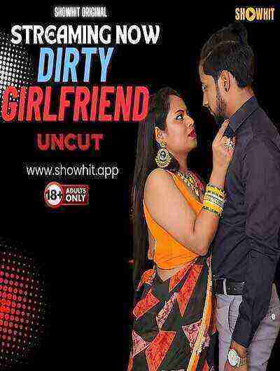 Dirty Girlfriend (2024) Showhit Originals (2024)