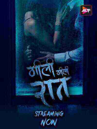 Gili Gili Raat (2024) Altbalaji (2024)