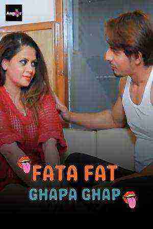 Fata Fat Ghapa Ghap (2024) Season 1 Episode 1 Angoor (2024)