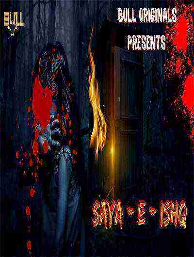 Saya E Ishq (2024) Season 1 Episode 1 Bull Originals (2024)