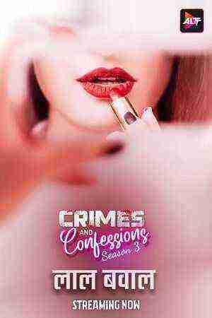 Crimes And Confessions (2024) Season 3 Episode 3 AltBalaji (2024)