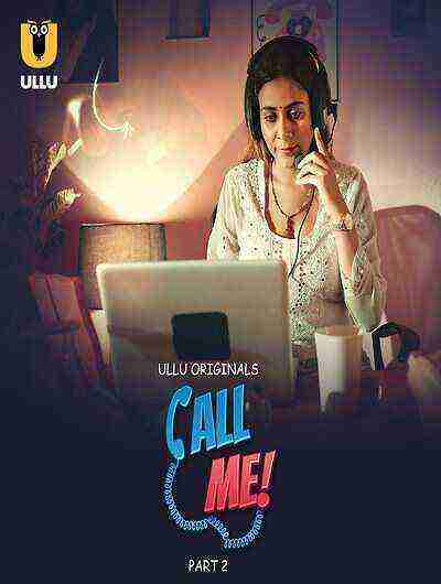 Call Me (2024) Season 1 Part 2 Episode 4 Ullu Originals (2024)