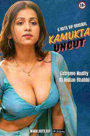 Kamukta UNCUT (2024) HotX Originals  (2024)