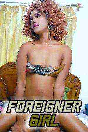Foreigner Girl (2024) GoddesMahi (2024)