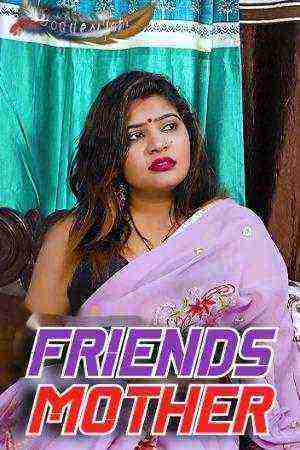 Friends Mother (2024) GoddesMahi (2024)
