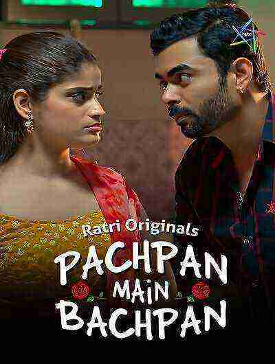 Pachpan Main Bachpan (2024) Season 1 Episode 1 Ratri Originals (2024)