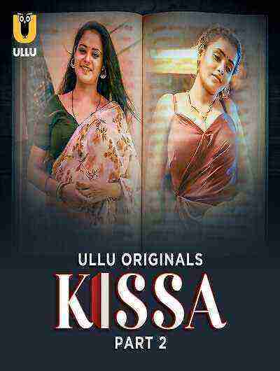 Kissa (2024) Season 1 Part 2 Episode 4 Ullu Originals (2024)