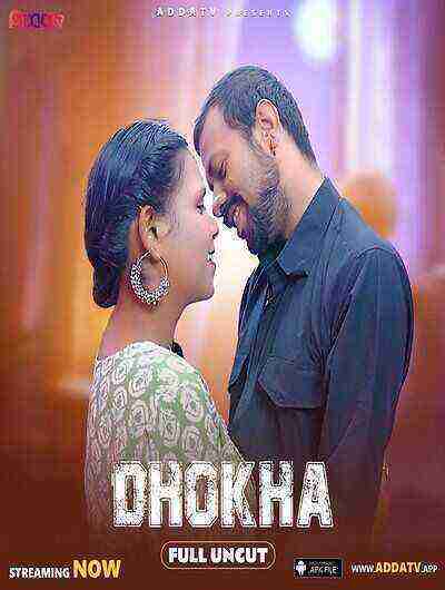 Dhokha (2024) Addatv Originals (2024)