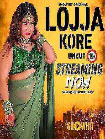 Lojja Kore UNCUT (2024) Showhit (2024)