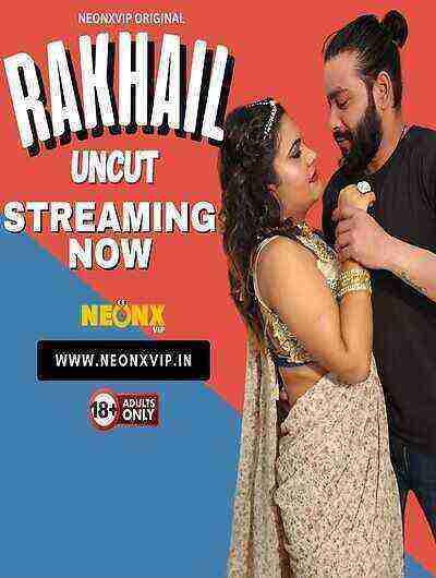 Rakhail UNCUT (2024) Neonx Originals (2024)