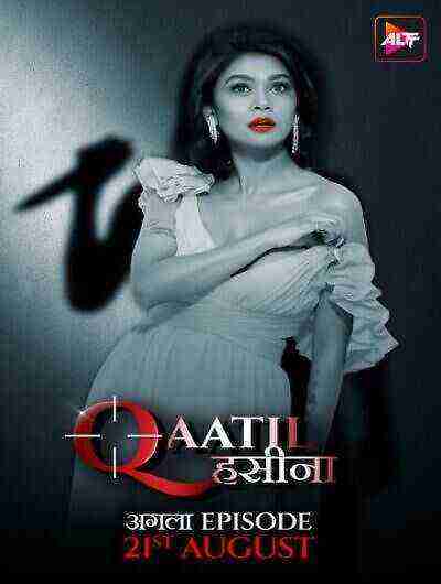 Qaatil Haseena (2024) Season 1 Episode 1 AltBalaji (2024)