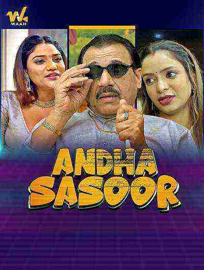 Andha Sasur (2024) Season 1 Episode 4 Waah Originals (2024)