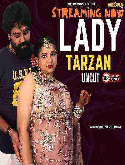 Lady Tarzan UNCUT (2024) Neonx Originals (2024)