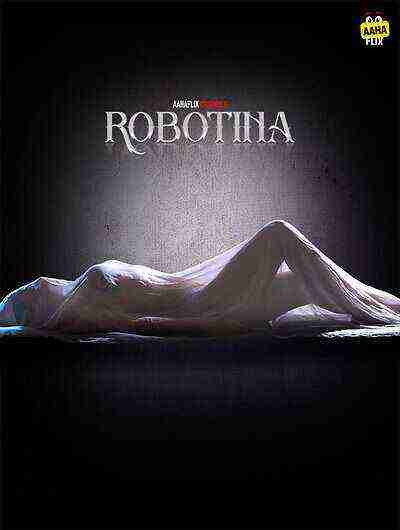 Robotina (2024) Season 1 Episode 4 Aahaflix Originals (2024)