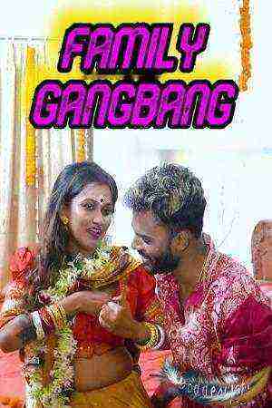 Family Gangbang (2024) GoddesMahi (2024)