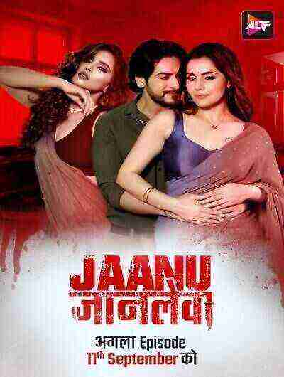 Jaanu Jaanlewa (2024) Season 1 Episode 1 AltBalaji (2024)