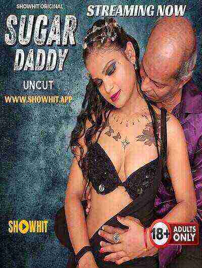 Sugar Daddy UNCUT (2024) Showhit Originals (2024)