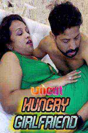 Hungry Girlfriend (2024) Unrated (2024)