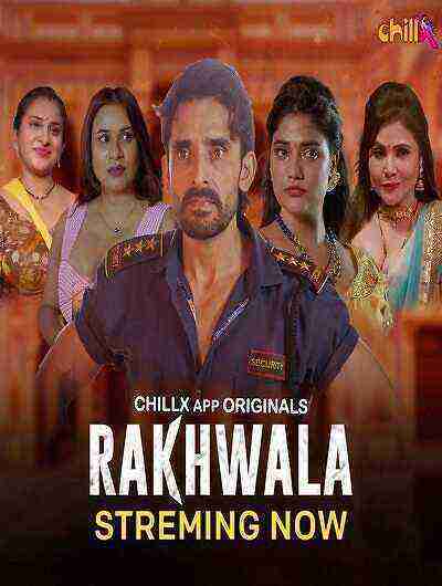 Rakhwala (2024) Season 1 Episode 1 ChillX Originals (2024)