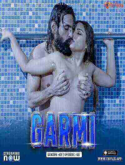 Garmi 2 (2024) Season 2 Episode 5 Triflicks Originals (2024)