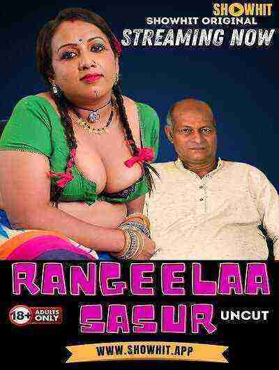Rangeela Sasur UNCUT (2024) Showhit Originals (2024)
