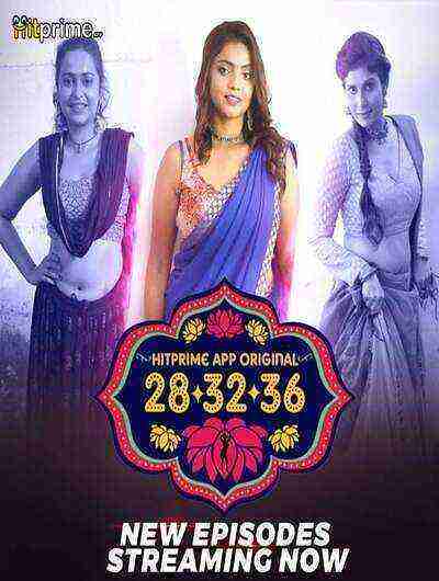 28 32 36 (2024) Season 1 Episode 4 Hitprime Originals (2024)