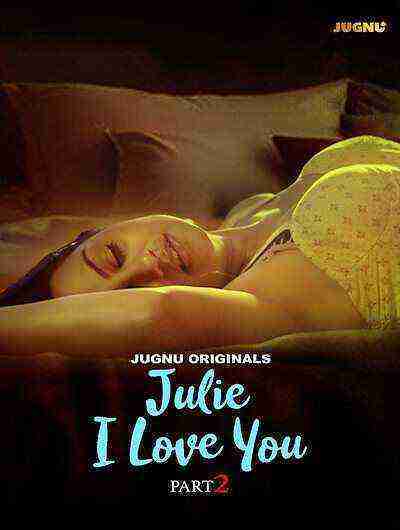 Julie I Love You (2024) Season 1 Part 2 Episode 4 Jugnu Originals (2024)