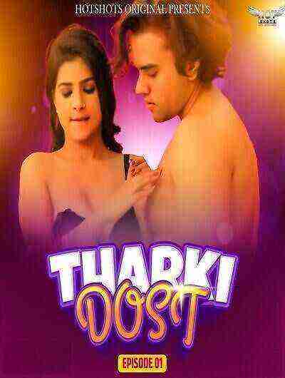 Tharki Dost (2024) Season 1 Episode 1 Hotshots Originals (2024)