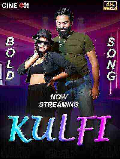 Kulfi Bold Song (2024) Cine On (2024)