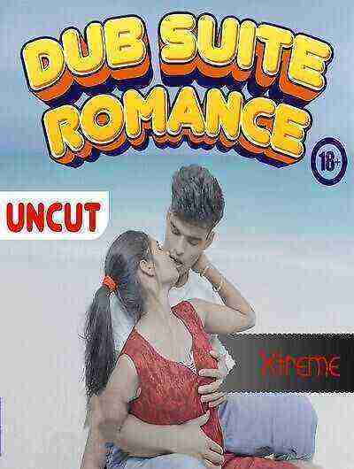 Dub Suite Romance (2024) Xtreme (2024)