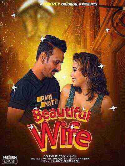 Beautiful Wife (2024) Fukrey Originals (2024)