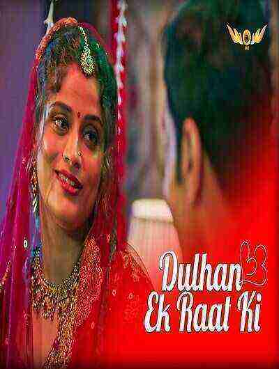 Dulhan Ek Raat Ki (2024) Season 1 Episode 4 Wow Entertainment Originals (2024)