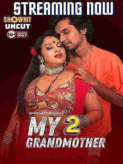 My Grandmother 2 UNCUT (2024) Showhit Originals (2024)