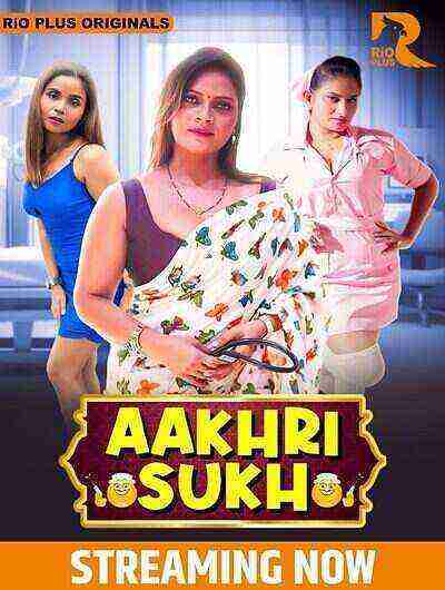 Aakhri Sukh (2024) Season 1 Episode 3 Rio Plus Originals (2024)