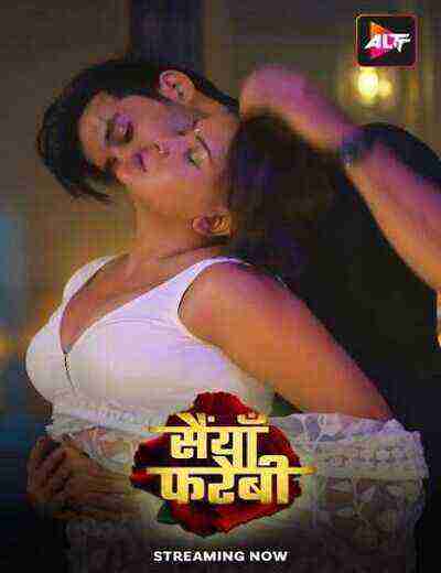 Saiyaan Farebi (2024) Season 1 Episode 1 Altbalaji (2024)
