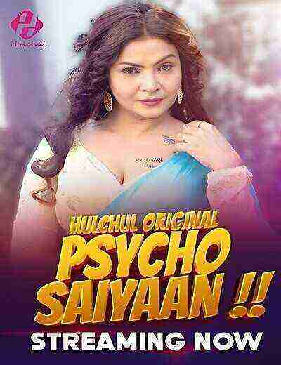 Psycho Saiyaan (2024) Season 1 Episode 3 Hulchul Originals (2024)