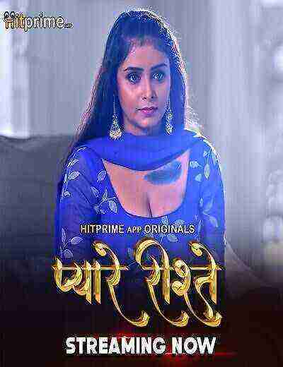 Pyaare Rishtey (2024) Season 1 Episode 1 Hitprime Originals (2024)