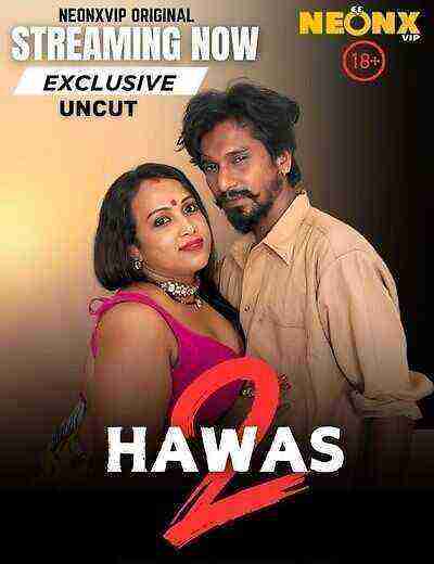 Hawas 2 (2025) NeonxVip Originals (2025)