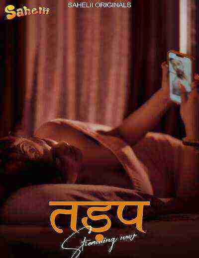 Tadap (2025) Season 1 Episode 1 Sahelii Originals (2025)
