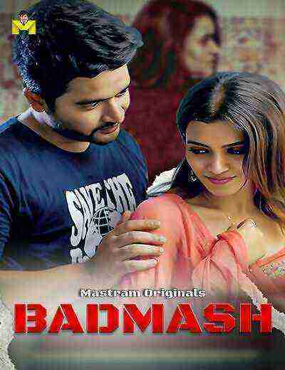 Badmash (2025) Season 1 Episode 3 Mastram Originals (2025)