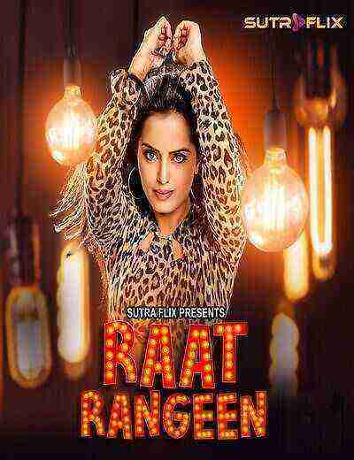Raat Rangeen (2025) Season 1 Episode 1 Sutra Flix Originals (2025)