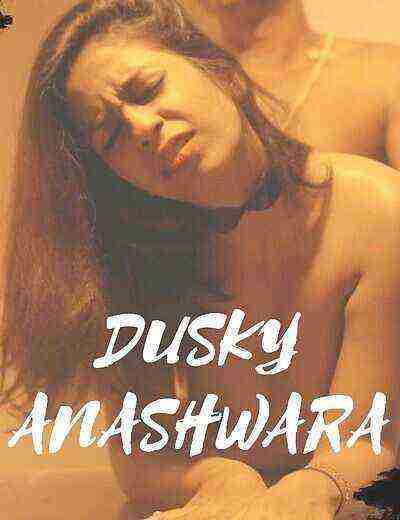 Dusky Anashwara (2025) Xtreme Originals (2025)