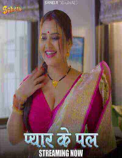 Pyaar Ka Pal (2025) Sahelii Originals (2025)