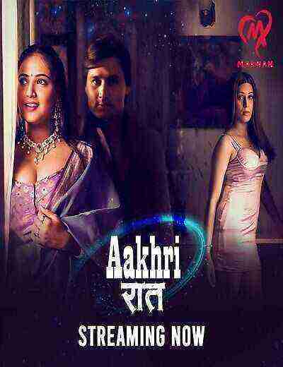 Aakhri Raat (2025) Season 1 Episode 1 Makhan Originals (2025)
