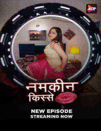 Namkeen Kisse (2025) Season 1 Episode 13 AltBalaji (2025)